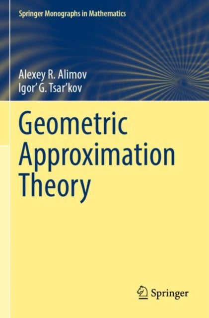 Book cover of: Geometric Approximation Theory. By: Alexey R. Alimov