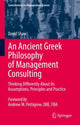 Book cover of: Ancient Greek Philosophy of Management Consulting. By: David Shaw