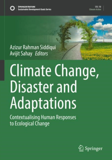 Book cover of: Climate Change, Disaster and Adaptations. By: Azizur Rahman Siddiqui