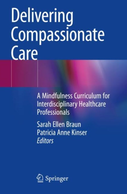 Book cover of: Delivering Compassionate Care. By: Sarah Ellen Braun