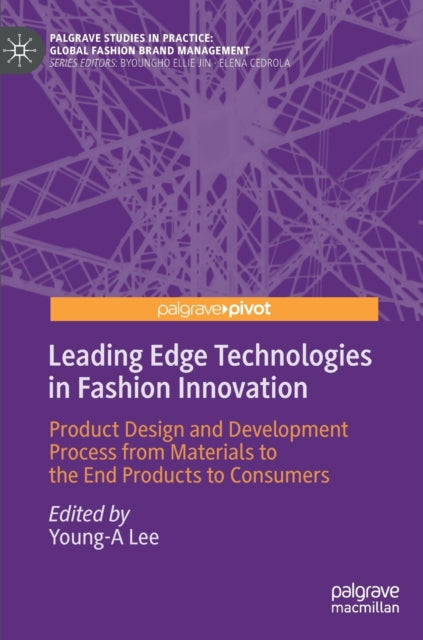 Book cover of: Leading Edge Technologies in Fashion Innovation. By: Young-A Lee