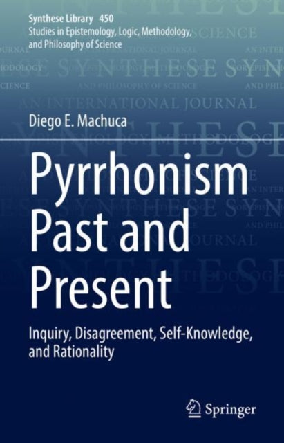 Book cover of: Pyrrhonism Past and Present. By: Diego E. Machuca