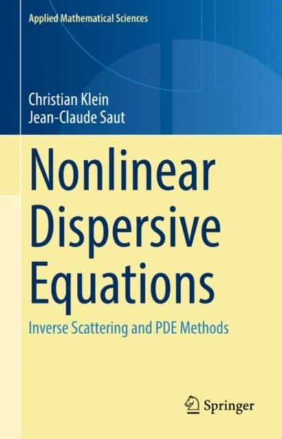 Book cover of: Nonlinear Dispersive Equations. By: Christian Klein