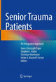Book cover of: Senior Trauma Patients. By: Hans-Christoph Pape