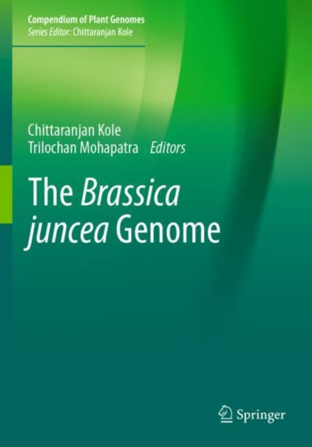 Book cover of: Brassica juncea Genome. By: Chittaranjan Kole