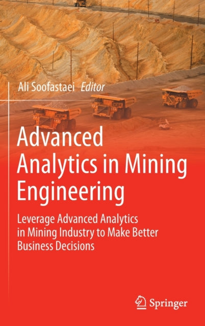 Advanced Analytics in Mining Engineering