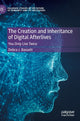 Book cover of: Creation and Inheritance of Digital Afterlives. By: Debra J. Bassett