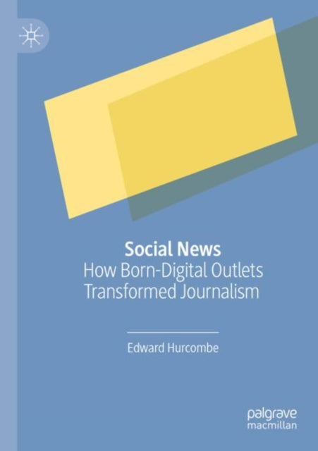 Book cover of: Social News. By: Edward Hurcombe