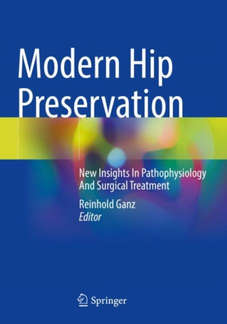 Book cover of: Modern Hip Preservation. By: Reinhold Ganz