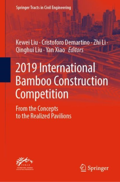 Book cover of: 2019 International Bamboo Construction Competition. By: Kewei Liu