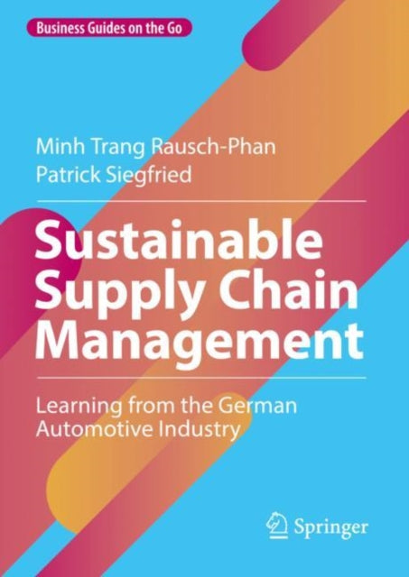 Book cover of: Sustainable Supply Chain Management. By: Minh Trang Rausch-Phan