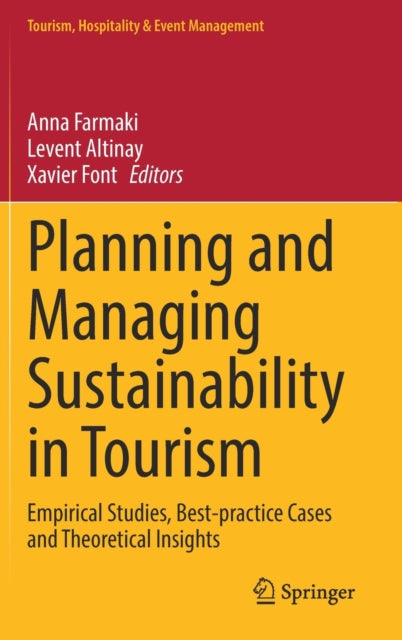 Book cover of: Planning and Managing Sustainability in Tourism. By: Anna Farmaki