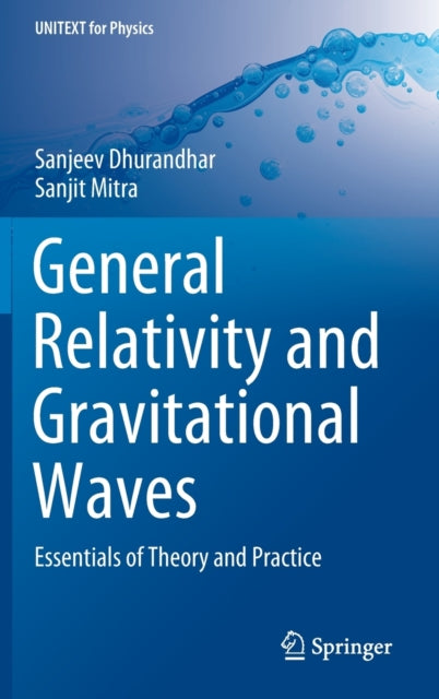 Book cover of: General Relativity and Gravitational Waves. By: Sanjeev Dhurandhar