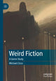Book cover of: Weird Fiction. By: Michael Cisco