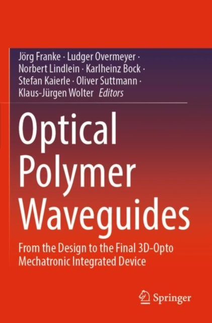 Book cover of: Optical Polymer Waveguides. By: Jörg Franke