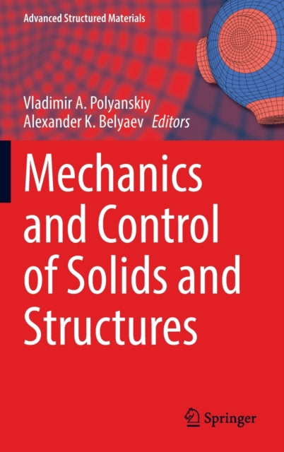 Book cover of: Mechanics and Control of Solids and Structures. By: Vladimir A. Polyanskiy