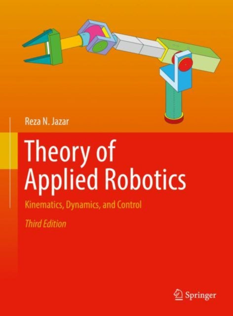 Book cover of: Theory of Applied Robotics. By: Reza N. Jazar