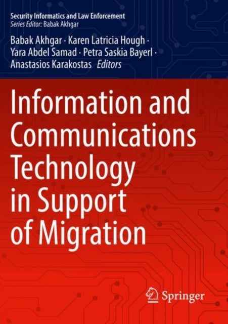 Book cover of: Information and Communications Technology in Support of Migration. By: Babak Akhgar