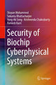 Book cover of: Security of Biochip Cyberphysical Systems. By: Shayan Mohammed