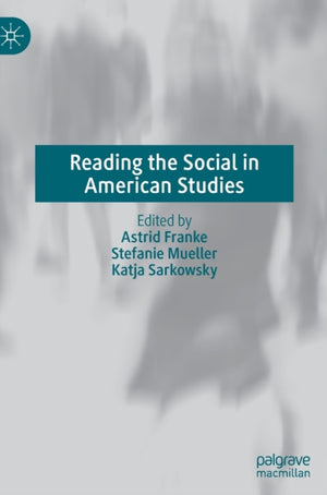 Reading the Social in American Studies