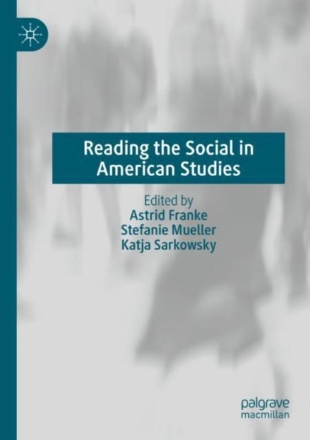 Book cover of: Reading the Social in American Studies
