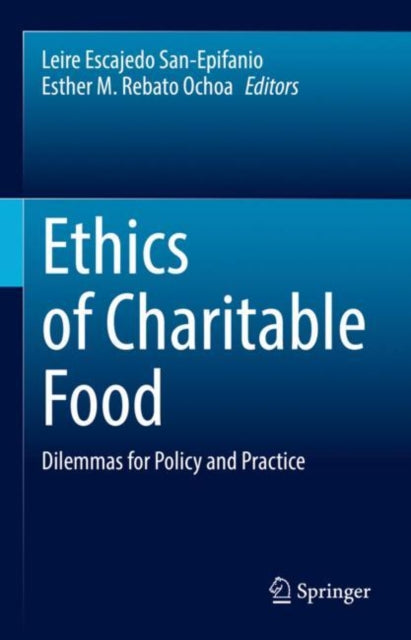 Book cover of: Ethics of Charitable Food. By: Leire Escajedo San-Epifanio