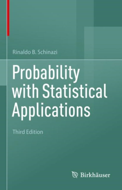 Book cover of: Probability with Statistical Applications. By: Rinaldo B. Schinazi