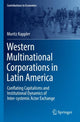 Book cover of: Western Multinational Corporations in Latin America. By: Moritz Kappler