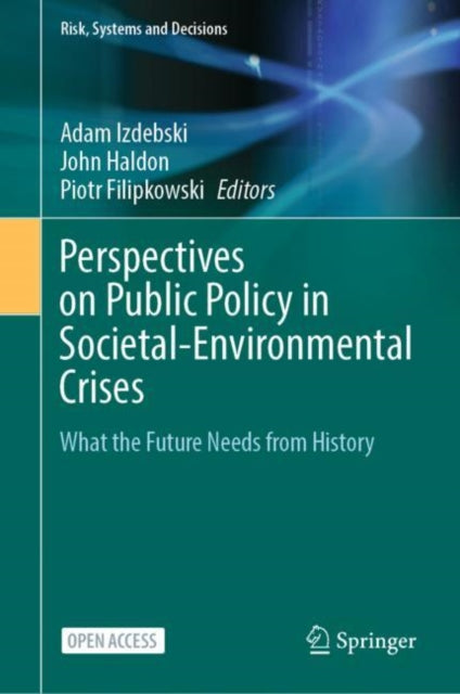 Book cover of: Perspectives on Public Policy in Societal-Environmental Crises. By: Adam Izdebski
