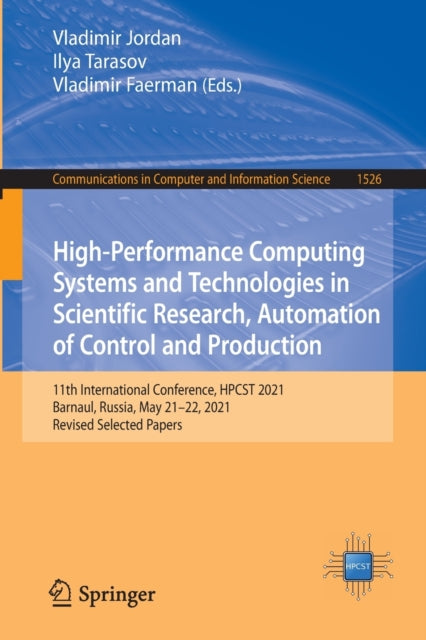 High-Performance Computing Systems and Technologies in Scientific Research, Automation of Control and Production