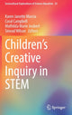 Book cover of: Children’s Creative Inquiry in STEM. By: Karen Janette Murcia