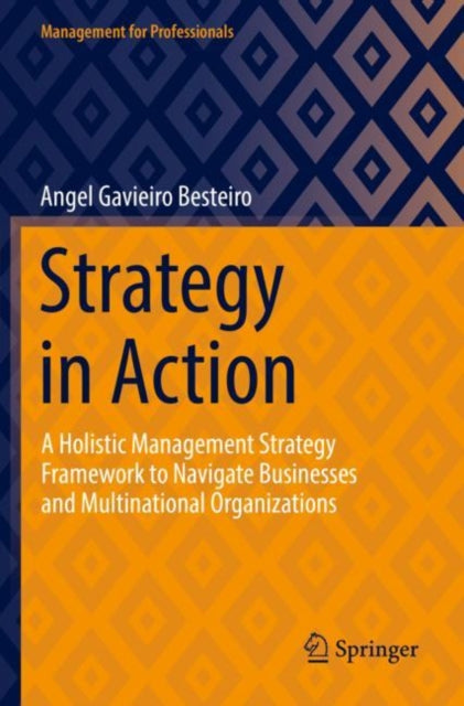 Book cover of: Strategy in Action. By: Angel Gavieiro Besteiro