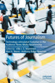 Book cover of: Futures of Journalism. By: Ville J. E. Manninen
