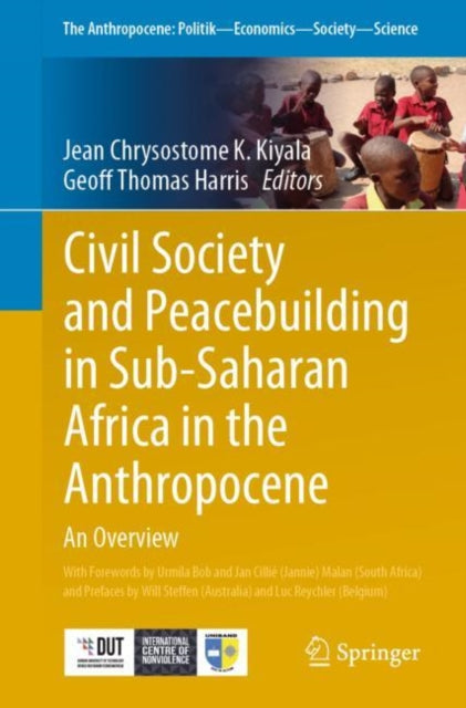 Book cover of: Civil Society and Peacebuilding in Sub-Saharan Africa in the Anthropocene. By: Jean Chrysostome K. Kiyala