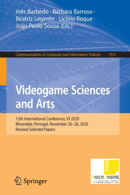 Book cover of: Videogame Sciences and Arts. By: Inês Barbedo