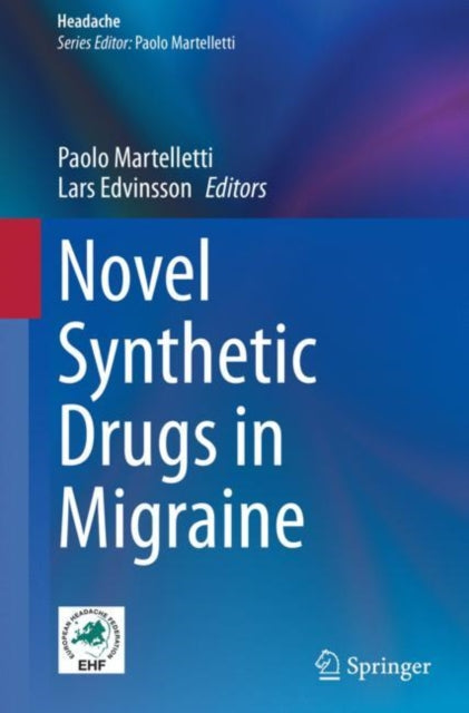 Book cover of: Novel Synthetic Drugs in Migraine. By: Paolo Martelletti