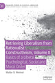 Book cover of: Retrieving Liberalism from Rationalist Constructivism, Volume II. By: Walter Weimer