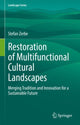 Book cover of: Restoration of Multifunctional Cultural Landscapes. By: Stefan Zerbe