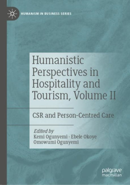 Book cover of: Humanistic Perspectives in Hospitality and Tourism, Volume II. By: Kemi Ogunyemi