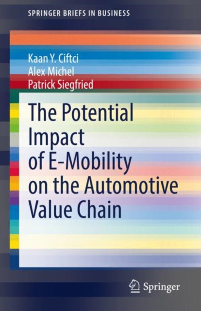 Book cover of: Potential Impact of E-Mobility on the Automotive Value Chain. By: Kaan Y. Ciftci