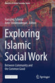 Book cover of: Exploring Islamic Social Work. By: Hansjörg Schmid
