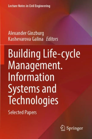 Building Life-cycle Management. Information Systems and Technologies