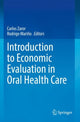 Book cover of: Introduction to Economic Evaluation in Oral Health Care. By: Carlos Zaror