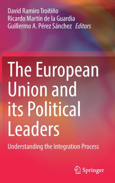 Book cover of: European Union and its Political Leaders. By: David Ramiro Troitiño
