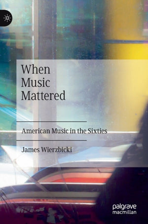 When Music Mattered