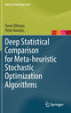 Book cover of: Deep Statistical Comparison for Meta-heuristic Stochastic Optimization Algorithms. By: Tome Eftimov