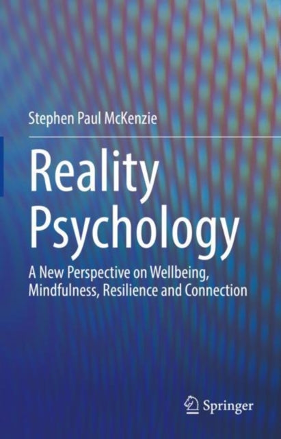 Book cover of: Reality Psychology. By: Stephen Paul McKenzie