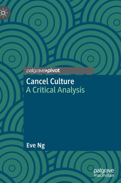 Book cover of: Cancel Culture. By: Eve Ng