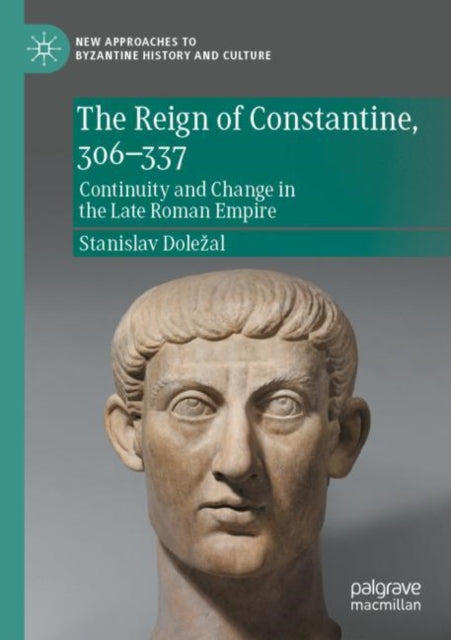 The Reign of Constantine, 306–337