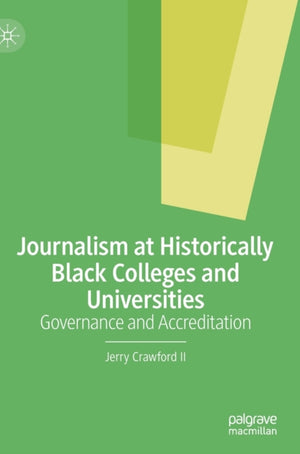 Journalism at Historically Black Colleges and Universities